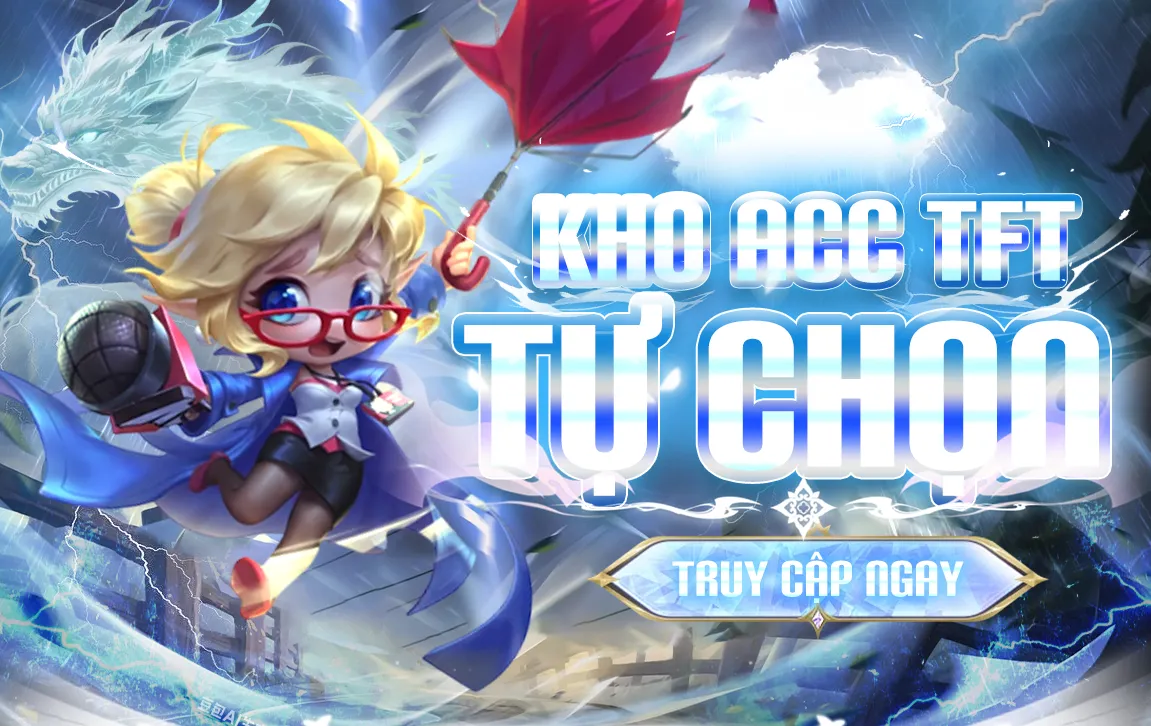 ACC TFT TỰ CHỌN VIP