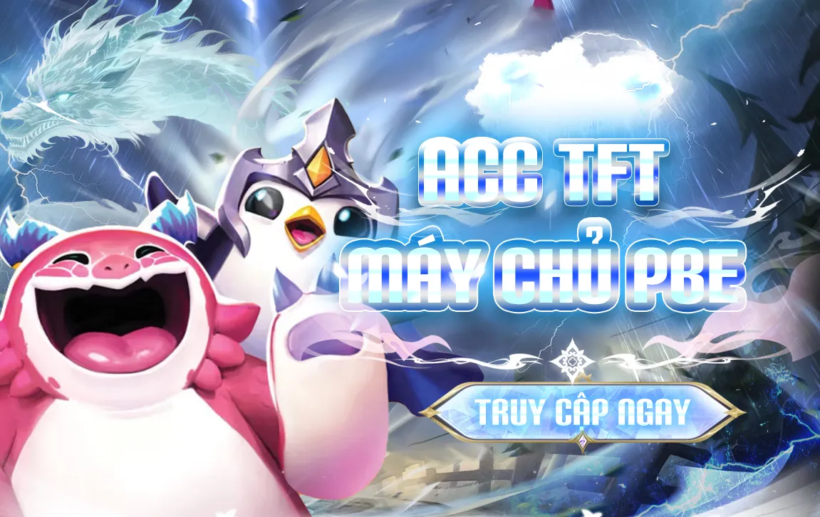 ACC TFT MÁY CHỦ PBE