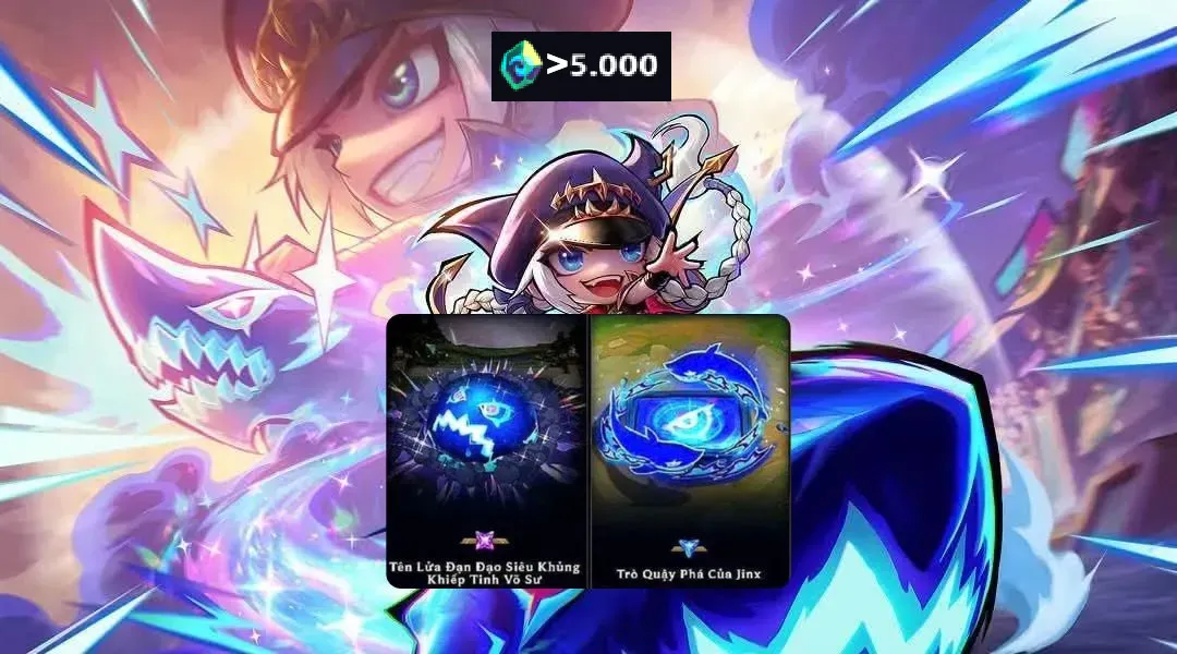 JINX LAM HỎA BỘC PHÁ VÀ CHƯỞNG VÀ CỔNG ( DƯ HƠN 5000 PHA LÊ )